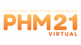 Pediatric Hospital Medicine (PHM) Meeting 2021