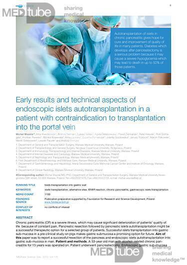MEDtube Science 2013 - Early results and technical aspects of endoscopic islets autotransplantation in a patient with contraindication to transplantation into the portal vein