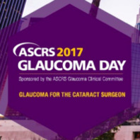 ASCRS 2017 Glaucoma Day