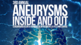 3rd Annual Aneurysms Inside and Out: Cerebrovascular&Endovascular Residents&Fellows Course