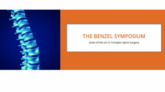 The Benzel Symposium State-of-the-art in Complex Spine Surgery