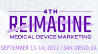 4th ReImagine Medical Device Marketing