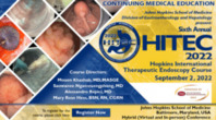 6th Annual Hopkins International Therapeutic Endoscopy Course (HITEC)