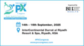 Patient and Staff Experience Edition of the International PX Congress Riyadh 2025