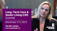 Long-Term Care & Senior Living CXO Summit 2025