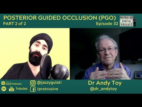 Posterior Guided Occlusion Part 2 with Dr Andy Toy