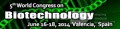 5th World congress on Biotechnology June 16-18, 2014 Valencia, Spain 