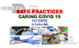 Safe Practices Caring COVID 19 Patients