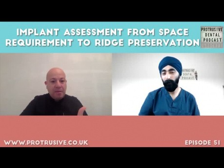Implant Assessment for GDPs - from Space Requirement to Ridge Preservation
