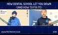 How Dental School Let You Down (And How to Fix it!) - IC019