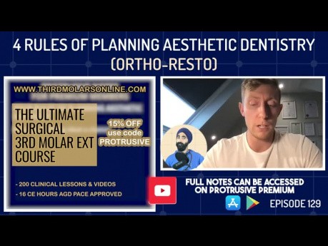 4 Rules of Planning Aesthetic Dentistry Ortho-Restorative