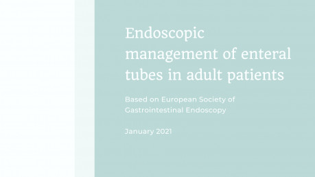 Endoscopic Management of Enteral Tubes in Adult Patients - Part 1