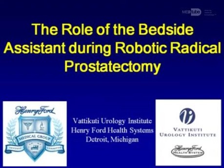 The Role Of The Bedside Assistant During Robotic Radical Prostatectomy