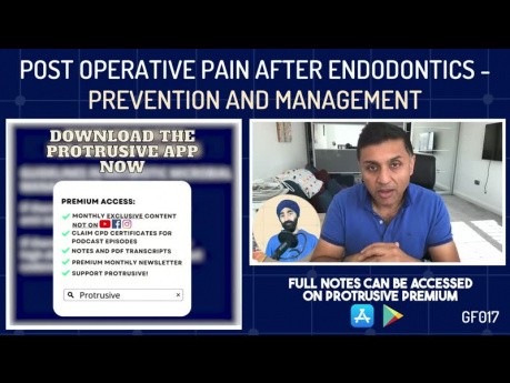 Post Operative Pain After Endodontics - Prevention and Management