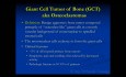 Orthopedic Oncology Course - Radiolucent Lesions of Bone (GCT, ABC, UBC) - Lecture 7