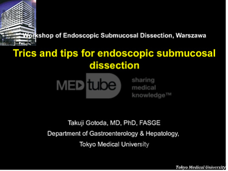 Trics and tips for endoscopic submucosal dissection