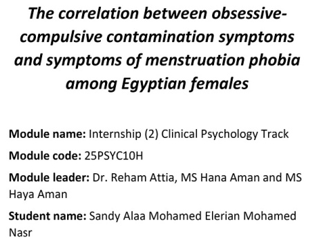 The Correlation Between Obsessive-Compulsive Contamination Symptoms And Symptoms Of Menstruation Phobia Among Egyptian Females 