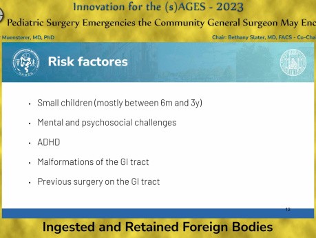 Ingested and Retained Foreign Bodies