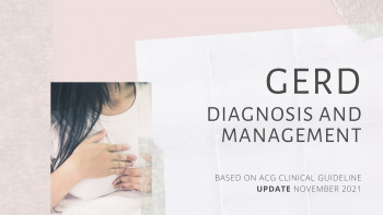 GERD - Diagnosis and Management Update 2021