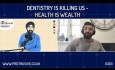 Dentistry is Killing us - Health is Wealth