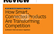How Smart Connected Products Are Transforming Competition 