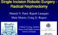 Single Incision Robotic Surgery For Radical Nephrectomy