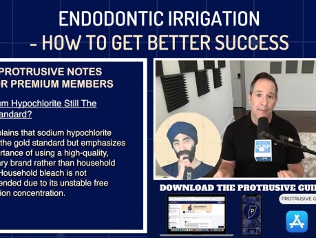 Endodontic Irrigation - How to Get Better Success