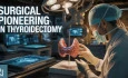 Transoral Endoscopic and Minimally Invasive Thyroidectomy